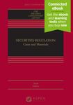 Securities Regulation: Cases and Materials by James D. Cox, Robert W. Hillman, Donald C. Langevoort, and Ann Lipton