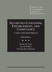 Securities Litigation: Enforcement and Compliance: Cases and Materials by Donna M. Nagy, Lisa M. Fairfax, and Veronica Root Martinez