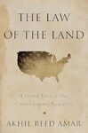 The Law of the Land: A Grand Tour of Our Constitutional Republic