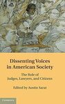 Dissenting Voices in American Society: The Role of Judges, Lawyers, and Citizens by Austin Sarat