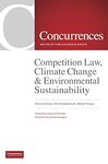 Competition Law, Climate Change & Environmental Sustainability by Simon Holmes, Dirk Middelschulte, and Martijn Snoep